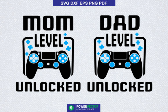 Download Mom, Dad Level Unlocked SVG Craft Files - Craft files Collection