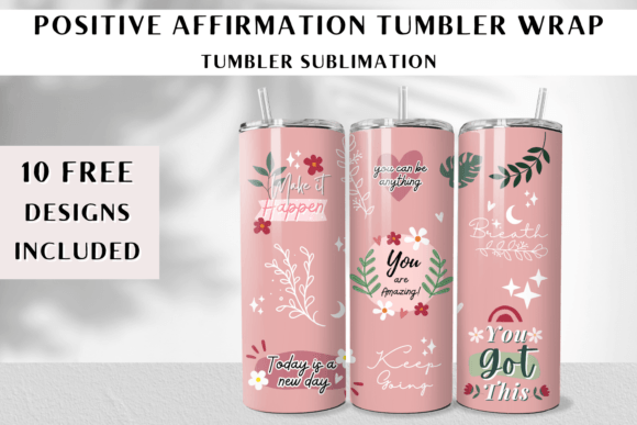 Download Positive Affirmation Tumbler Wrap - Positive affirmation Collection