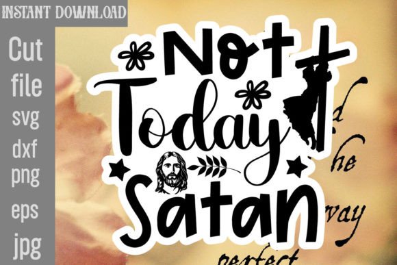 Download Not Today Satan SVG Cut File - Not today satan svg Collection